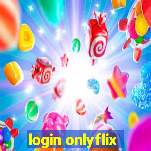 login onlyflix